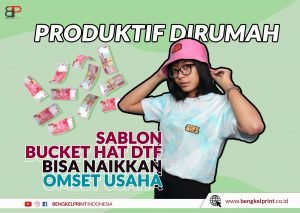 Cara Sablon Bucket Hat DTF
