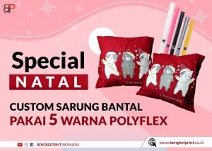 Sablon Bantal Polyflex Edisi Natal 2021