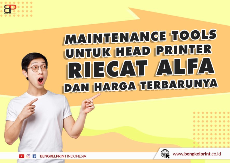 perlengkapan maintenance head dtf