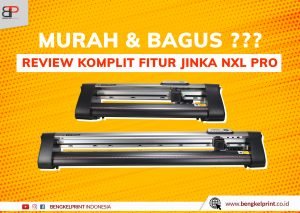 Keunggulan Mesin Cutting JINKA NXL PRO
