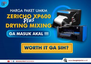 Jual Paket Usaha Printer Zericho xp600 dan drying