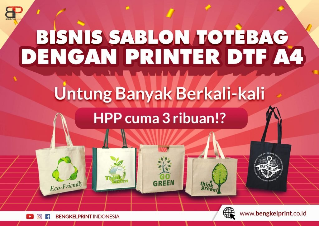 Bisnis Tas Kain Pakai Printer DTF A4