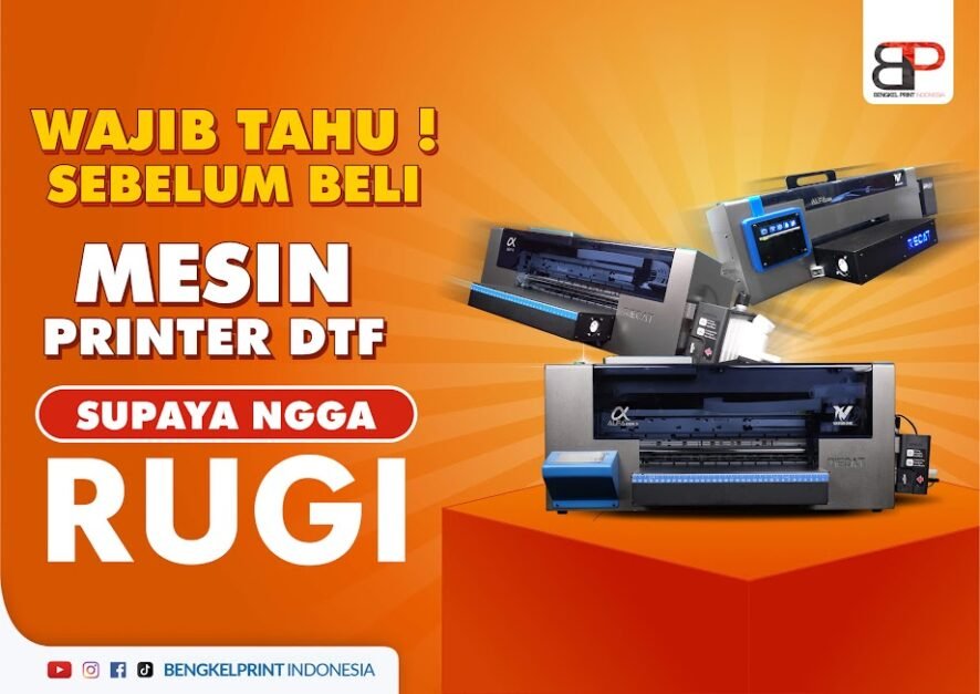 tips memilih printer dtf terbaik