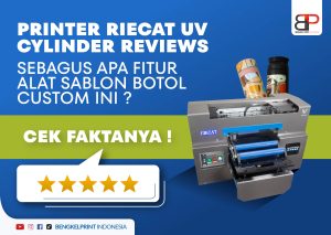 Fitur Printer UV Cylinder