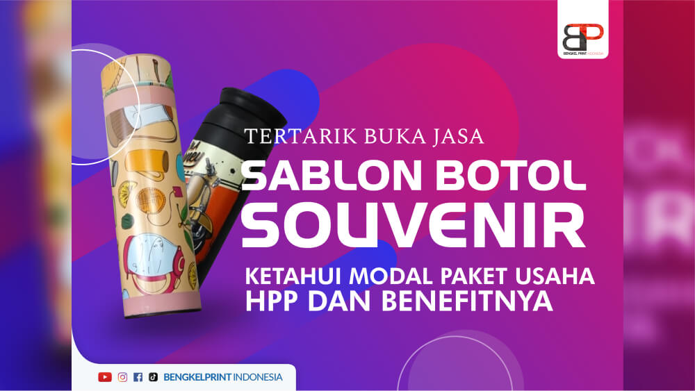 Paket Usaha Sablon Botol Souvenir Bengkel Print Indonesia 2355