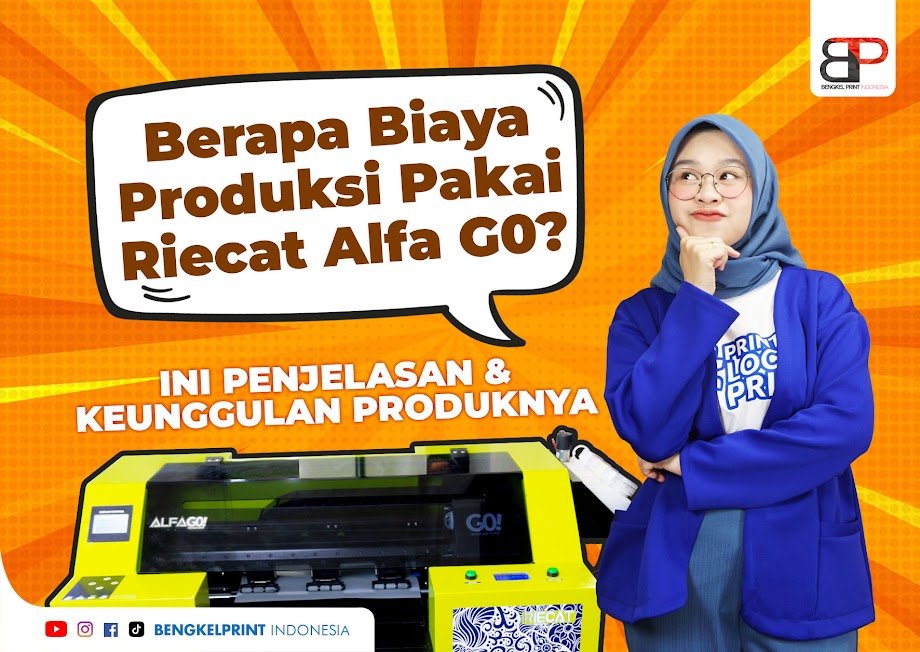 Keunggulan dan Biaya Produksi Printer DTF Alfa G0