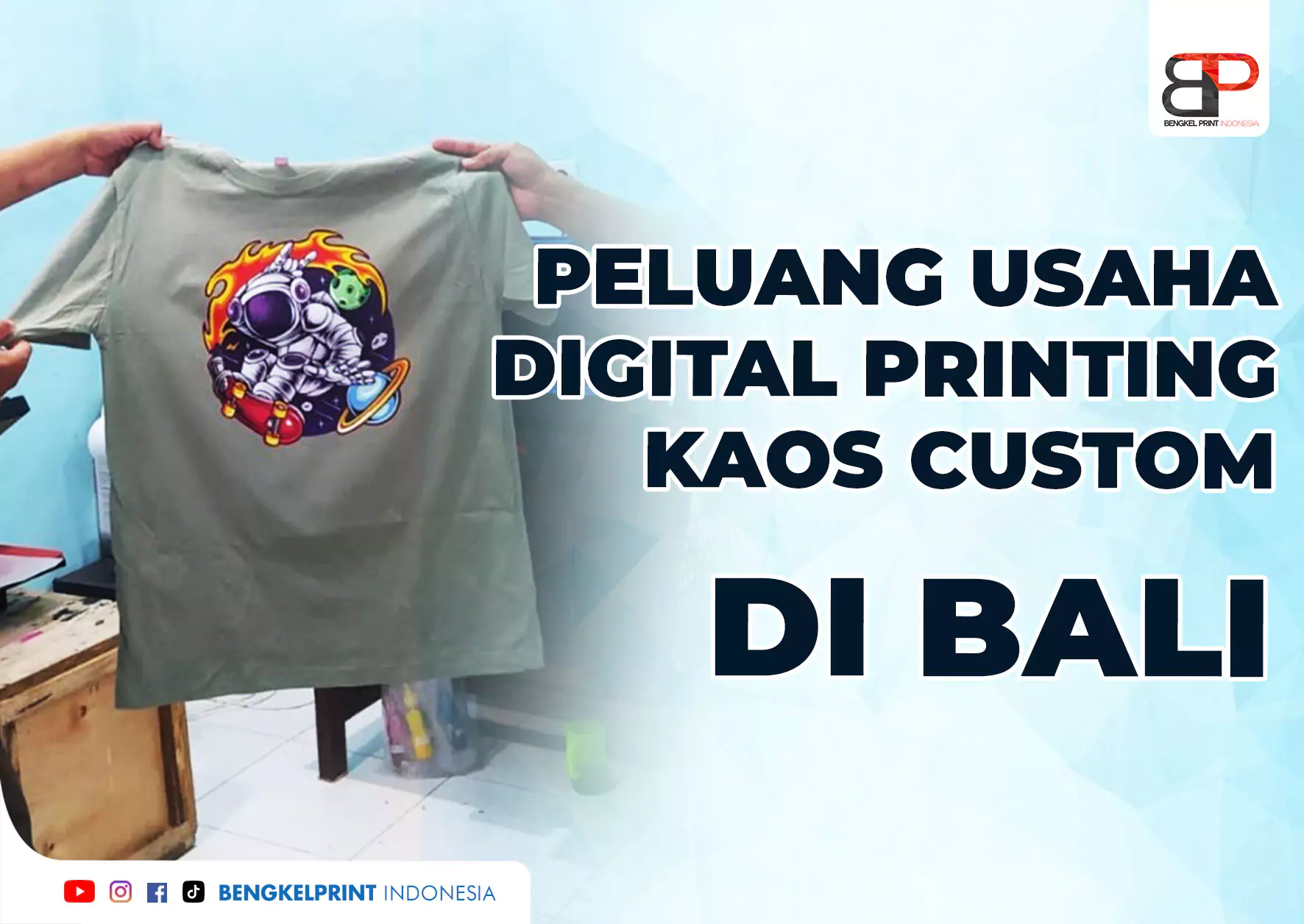 Peluang dan potensi Usaha Digital Printing Kaos Custom di Bali