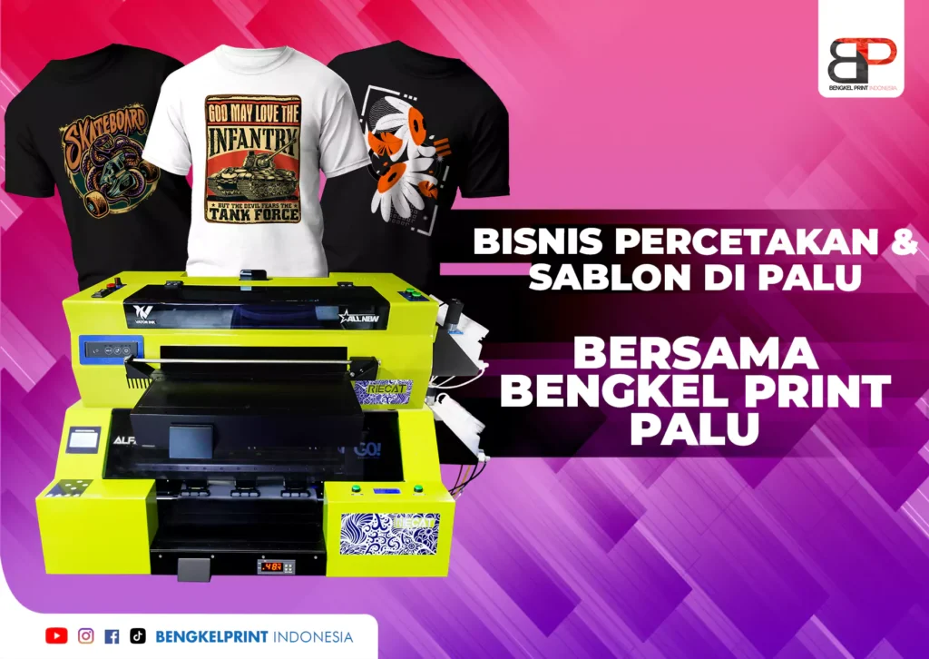 Bisnis Percetakan & Sablon di Palu Bersama Bengkel Print Palu